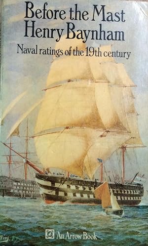 Seller image for Before the Mast Naval Ratings of the 19th Century for sale by Artful Dodger Books