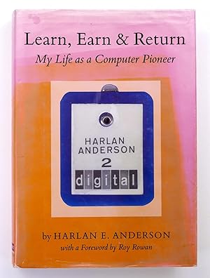Seller image for Learn, Earn & Return: My Life as a Computer Pioneer for sale by Black Falcon Books
