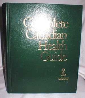 Seller image for The Complete Canadian Health Guide for sale by Dave Shoots, Bookseller