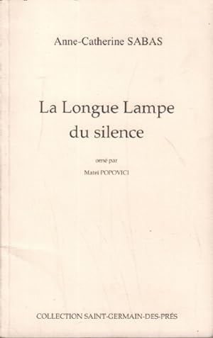 Bild des Verkufers fr La longue lampe du silence zum Verkauf von librairie philippe arnaiz