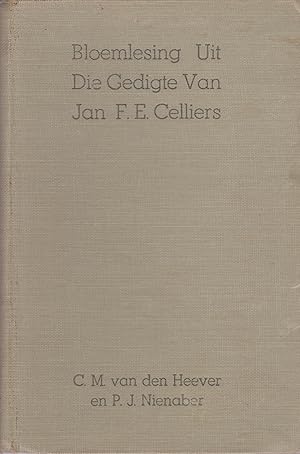 Image du vendeur pour Bloemlesing uit die gedigte van Jan FE Celliers mis en vente par Snookerybooks