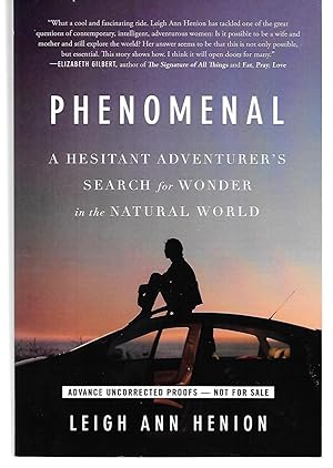 Image du vendeur pour Phenomenal ( A Hesitant Adventurer's Search For Wonder In The Natural World ) mis en vente par Thomas Savage, Bookseller