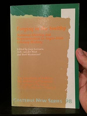 Seller image for Forging in the Smithy: Volume 1: National Identity and Representation in Anglo-Irish Literary History: Proceedings of the 1991 Leiden IASAIL . Literary History v. 1 (Costerus New Series) for sale by Temple Bar Bookshop
