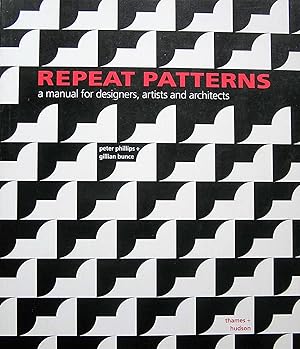 Repeat Patterns: A Manual for Designers, Artists and Architects