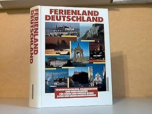 Imagen del vendedor de Ferienland Deutschland - Tourenvorschlge, Erlebnisreisen und Gebietskarten fr Ferien und Freizeit in den alten und neuen Bundeslndern a la venta por Andrea Ardelt