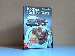 Kochen für liebe Gäste - Ein Lukullus-Kochbuch Illustrationen: Lieselotte Mende