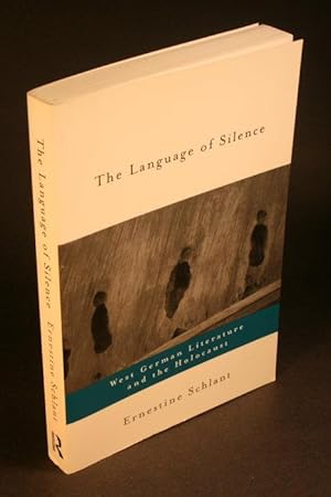 Imagen del vendedor de The language of silence: West German literature and the Holocaust. a la venta por Steven Wolfe Books