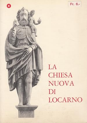 Immagine del venditore per La Chiesa Nuova di Locarno : guida turistica. (Ital. + Dt.) testo di Giuseppe Mondada. Mit dt. bers. von Hannelise Hinderberger / Piccole guide ; 4 venduto da Versandantiquariat Nussbaum