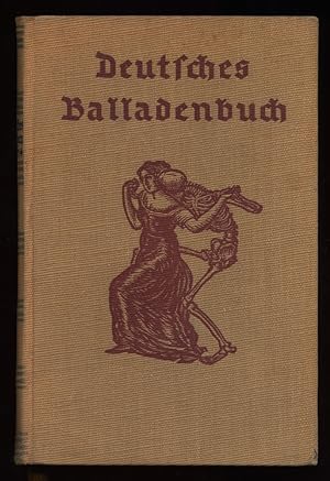 Image du vendeur pour Deutsches Balladenbuch : Eine Auslese. mis en vente par Antiquariat Peda