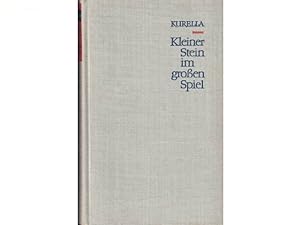 Bild des Verkufers fr Kleiner Stein im groen Spiel. Roman. Geschrieben 1939-1941 in Moskau-Malejewka zum Verkauf von Agrotinas VersandHandel