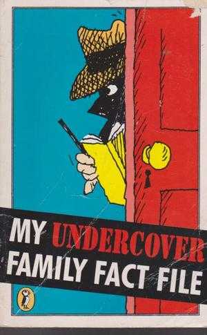 My Undercover Family Fact File