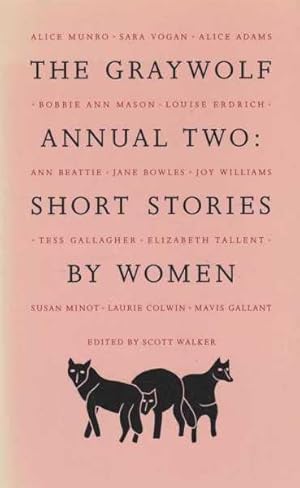 The Graywolf Annual Two : Short Stories by Women
