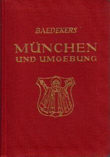 Baedekers München und Umgebung (Tegernsee,Schliersee,Oberammergau,Garmisch-Partenkirchen) -1951-