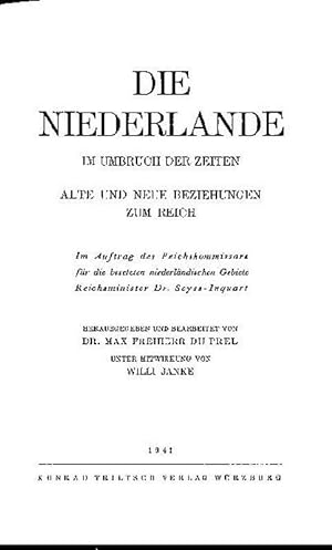 Bild des Verkufers fr Die Niederlande im Umbruch der Zeiten (Alte und neue Beziehungen zum Reich) zum Verkauf von Libro-Colonia (Preise inkl. MwSt.)