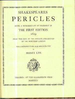 Shakespeares Pericles (being a reproduction in facsimile of the first edition 1609. From the copy...