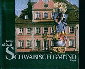 Bild des Verkufers fr Schwbisch Gmnd ( Bildband) - Texte von H. Ehinger und R. Sauter - zum Verkauf von Libro-Colonia (Preise inkl. MwSt.)