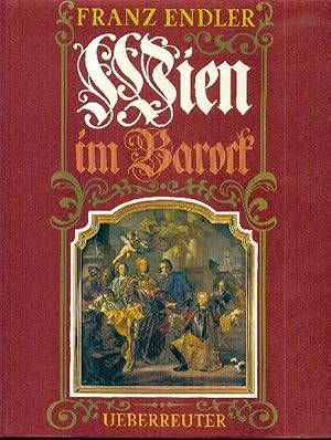 Bild des Verkufers fr Wien im Barock zum Verkauf von Libro-Colonia (Preise inkl. MwSt.)