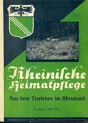 Aus dem Tierleben im Rheinland (= Rheinische Heimatpflege Jahrgang 10 Heft 1 )