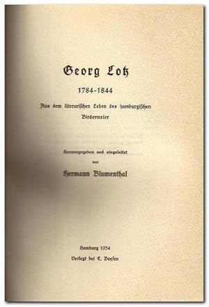 Georg Lotz 1784-1844 (Aus dem literarischen Leben des hamburgischen Biedermeier)