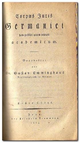 Corpus Juris Germanici tam publici quam privati academicum - (nur 1.Theil)