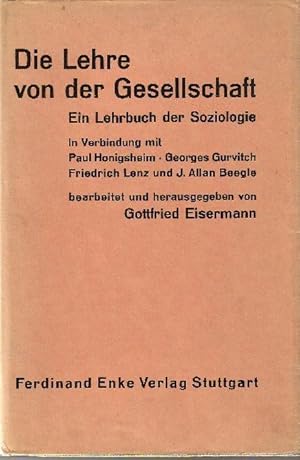 Die Lehre von der Gesellschaft (Ein Lehrbuch der Soziologie)