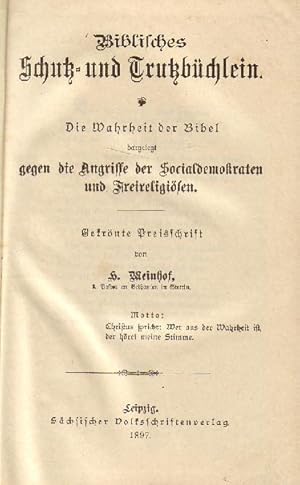 Biblisches Schutz- und Trutzbüchlein. Die Wahrheit der Bibel dargelegt gegen die Angriffe der Soz...