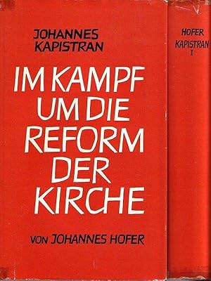 Johannes Kapistran (Ein Leben im Kampf um die Reform der Kirche)