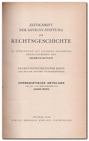 Zeitschrift der Savigny-Stiftung für Rechtsgeschichte. Bd. 66. - Germanistische Abteilung von 189...