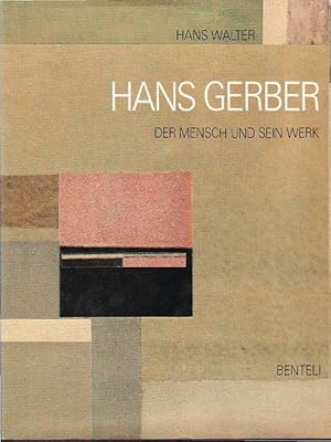 Hans Gerber (Dem Freund zum Gedächtnis geschrieben und herausgegeben von H. Walter) -1982-