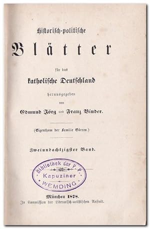 Bild des Verkufers fr Historisch-politische Bltter fr das katholische Deutschland (82. Band 1878) zum Verkauf von Libro-Colonia (Preise inkl. MwSt.)