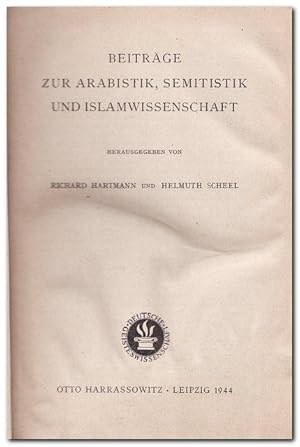 Beiträge zur Arabistik, Semitistik und Islamwissenschaft (Gemeinschaftsarbeit deutscher Orientali...
