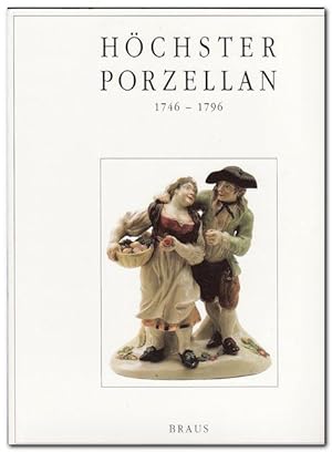Höchster Porzellan 1746-1796 - (Katalog zur Ausstellung 1994 im Hist.Museum der Stadt Frankfurt)