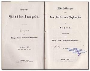 Forstliche Mittheilungen IV. Band 1. Heft - Der ganzen Reihe 13. Heft - (= Mittheilungen über das...