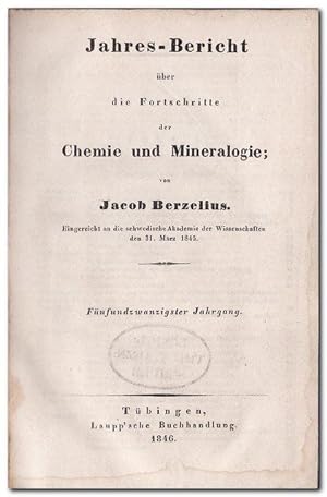 Jahres-Bericht über die Fortschritte der Chemie und Mineralogie 25. Jahrgang 1846 -