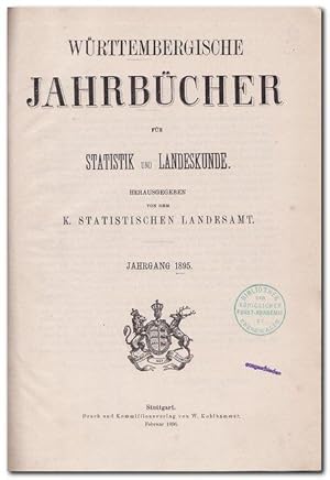 Bild des Verkufers fr Wrttembergische Jahrbcher fr Statistik und Landeskunde - (Jahrgang 1895) zum Verkauf von Libro-Colonia (Preise inkl. MwSt.)