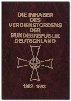 Die Inhaber des Verdienstordens der Bundesrepublik Deutschland 1982-1983