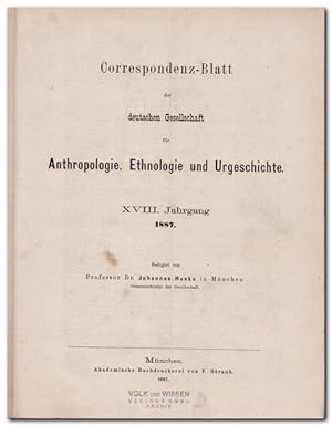 Correspondenzblatt der Deutschen Gesellschaft für Anthropologie, Ethnologie und Urgeschichte 1887...