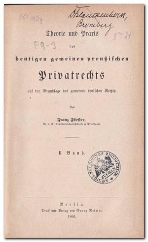 Theorie und Praxis des heutigen gemeinen preußischen Privatrechts auf der Grundlage des gemeinen ...
