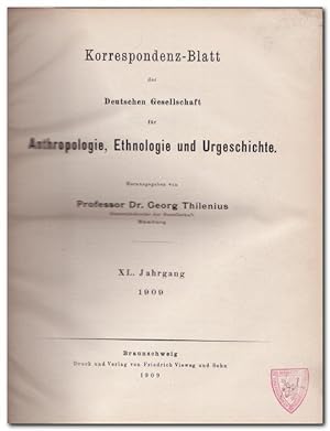 Correspondenzblatt der Deutschen Gesellschaft für Anthropologie, Ethnologie und Urgeschichte 1909...