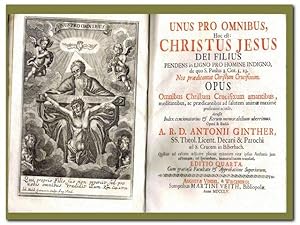 Unus pro omnibus, hoc est: Christus Jesus Dei filius. Opus omnibus Christum crucifixum amantibus,...