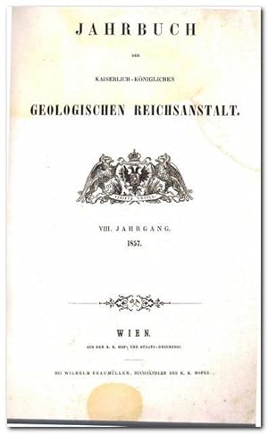 Jahrbuch der Kaiserlich-königlichen Geologischen Reichsanstalt (VIII. Band 1857)