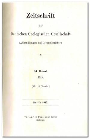 Zeitschrift der Deutschen Geologischen Gesellschaft, Jahrgang 1912 (64. Band)