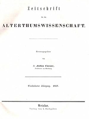 Zeitschrift für die Alterthumswissenschaft (15. Jahrgang 1857)