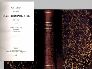 Bulletins de la Société d'anthropologie de Paris. 1882 Tome V (III série.)