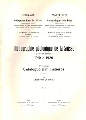 Bibliographie geologique de la Suisse pour les annees 1910 a 1920. (Nur II. Volume: Catalogue par...