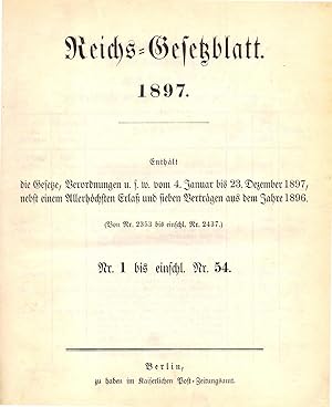 Imagen del vendedor de Reichsgesetzblatt 1897 (Enthlt: Gesetze, Verordnungen usw. vom 4.Jan - 23. Dez. 1897 nebst einem allerhschten Erla und 7 Vertrgen aus dem jahre 1896; von Nr. 2353 - 22437) Nr. 1 bis Nr. 54 a la venta por Libro-Colonia (Preise inkl. MwSt.)