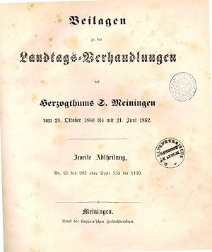 Beilagen zu den Landtags-Verhandlungen des Herzogthums Sachsen Meiningen vom 28. Oktober 1860 bis...