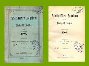 Statistisches Jahrbuch für das Königreich Sachsen 1908 (36. Jahrgang) - Herausgegeben vom im März...