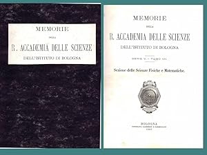 Memorie della R. Accademia delle Scienze dell'Instituto di Bologna (Serie V. - Tomo VII + Tome X....