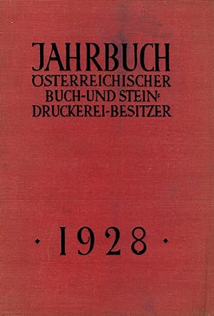 Jahrbuch österreichischer Buch- und Stein-Druckerei-Besitzer 1928